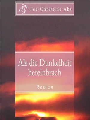 cover image of Als die Dunkelheit hereinbrach